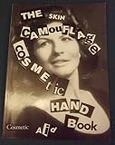The skin camouflage cosmetic handbook
