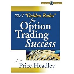 The 7 "Golden Rules" for Option Trading Success
