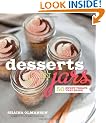 Desserts in Jars: 50 Sweet Treats that Shine