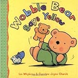 Wobble Bear says yellow