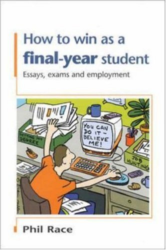 How to Win as a Final-Year Student: Essays, Exams 