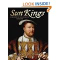 The Sun Kings: A History of Kingship