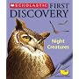 Night Creatures (Scholastic First Discovery)