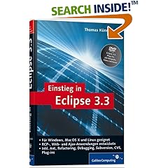 Einstieg in Eclipse 3.3 - Einführung, Programmierung, Plug-In-Nutzung (Gebundene Ausgabe)