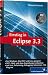 Details zu: Eclipse 3.3 - Einführung, Programmierung, Plug-In-Nutzung Eclipse 3.3 - Einführung, Programmierung, Plug-In-Nutzung