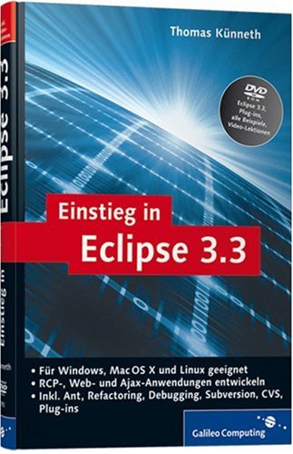 Eclipse 3.3 - Einf�hrung, Programmierung, Plug-In-Nutzung