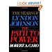 The Years of Lyndon Johnson: The Path to Power