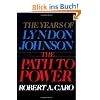 The Path to Power: The Years of Lyndon Johnson I