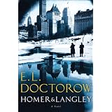 Homer & Langley: A Novelby E.L. Doctorow