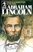 God's Leader for a Nation: Abraham Lincoln (The Sowers Series) (Sower Series) (Sower Series)