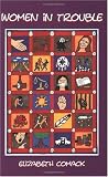 Women in Trouble: Connecting Women's Law Violation to their Histories of Abuse