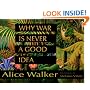 Why War Is Never a Good Idea