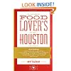 The Ultimate Food Lover's Guide to Houston, a Second Edition