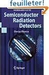 Semiconductor Radiation Detectors: De...