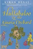 Hullabaloo in the Guava Orchard: A Novel