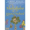 Hullabaloo in the Guava Orchard: A Novel