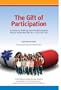 The Gift of Participation: A Guide to Making Informed Decisions About Volunteering for a Clinical Trial