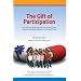 The Gift of Participation: A Guide to Making Informed Decisions About Volunteering for a Clinical Trial