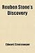 Reuben Stone's Discovery; Or, the Young Miller of Torrent Bend