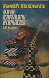The grain kings : SF stories