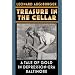 Treasure in the Cellar: A Tale of Gold in Depression-Era Baltimore