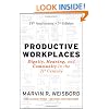 Productive Workplaces: Dignity, Meaning, and Community in the 21st Century