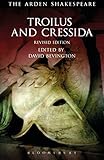 Troilus and Cressida: Third Series, Revised Edition (The Arden Shakespeare Third Series)