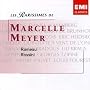Les Rarissimes de Marcelle Meyer