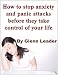 How to stop anxiety and panic attacks before they take control of your life.