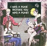 Produkt-Bild: I Was a Punk Before You Was a