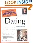 The Complete Idiot's Guide to Dating, 3rd Edition