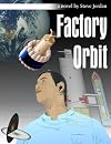 Factory Orbit