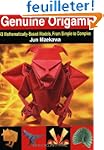 Genuine Origami: 43 Mathematically-Ba...