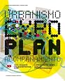 Expo Urbanism / El Urbanismo de la Expo: The Accompanying Plan (Spanish Edition)
