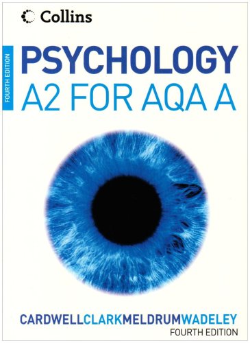 Psychology for A2 Level for AQA (A)