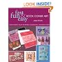 Fast, Fun & Easy Book Cover Art: Add a Quilted Fabric Touch to Binders, Scrapbooks, Journals & More (Fast, Fun & Easy)