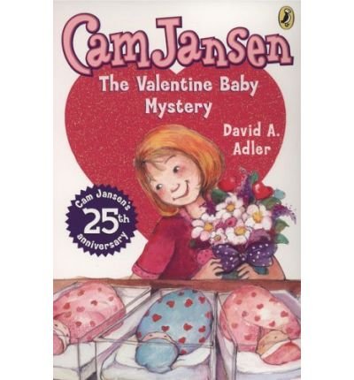 [ The Valentine Baby Mystery (Anniversary) (Cam Jansen (Quality) #25) [ THE VALENTINE BABY MYSTERY (ANNIVERSARY) (CAM JANSEN (QUALITY) #25) BY Adler, David A ( Author ) Dec-28-2006[ THE VALENTINE BABY MYSTERY (ANNIVERSARY) (CAM JANSEN (QUALITY) #25) [ THE VALENTINE BABY MYSTERY (ANNIVERSARY) (CAM JANSEN (QUALITY) #25) BY ADLER, DAVID A ( AUTHOR ) DEC-28-2006 ] By Adler, David A ( Author )Dec-28-2006 Paperback