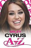 Miley Cyrus A-Z