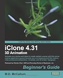 iClone 4.31 3D Animation Beginners Guide