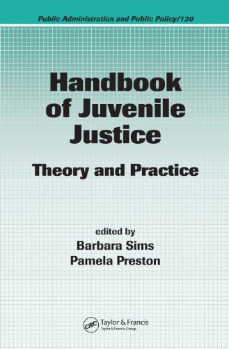 Handbook of Juvenile Justice: Theory and Practice (Public Administration and Public Policy)