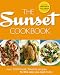 Image of The Sunset Cookbook: Over 1,000 Fresh, Flavorful Recipes for the Way You Cook Today