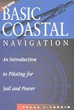 Basic Coastal Navigation: An Introduction to Piloting for Sail and Power