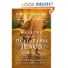 Walking in the Dust of Rabbi Jesus: How the Jewish Words of Jesus Can Change Your Life