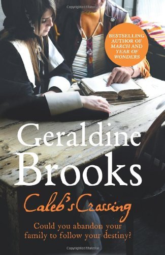 Caleb's Crossing by Geraldine Brooks (10-May-2012) Paperback