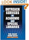 Outreach Services in Academic and Special Libraries