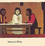 Jesus is alive