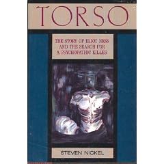 Torso: The Story of Eliot Ness and the Search for a Psychopathic Killer