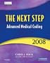 The Next Step, Advanced Medical Coding 2008 Edition, 1e