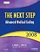 Book The Next Step, Advanced Medical Coding 2008 Edition (Next Step: Advanced Medical Coding)