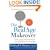 The RealAge Makeover: Take Years off Your Looks and Add Them to Your Life